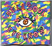 De La Soul - Eye Know
